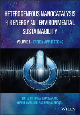 【预订】Heterogeneous Nanocatalysis For Energy And Environmental Sustainabil 9781119771999