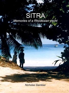 预订 Sitra: Memories of a Rhodesian Yacht: 9781495417054