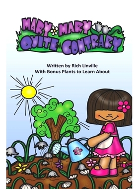 预订 Mary, Mary, Quite Contrary With Bonus Plants to Learn About: 9781696808842