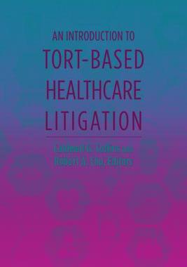 [预订]An Introduction to Tort-Based Healthcare Litigation 9781641057974