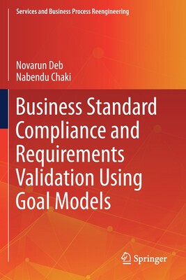 【预订】Business Standard Compliance and Requirements Validation Using Goal Models