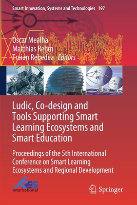 【预订】Ludic, Co-design and Tools Supporting Smart Learning Ecosystems and Smart Education 9789811573859