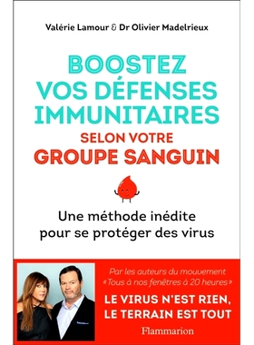 预订 Boostez vos défenses immunitaires selon votre groupe sanguin : une méthode inédite pour se protéger des virus