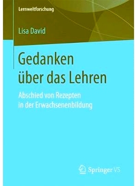 预订 Gedanken über das Lehren: Abschied von Rezepten in der Erwachsenenbildung: 9783658190644