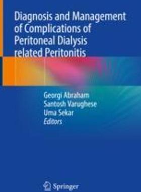 [预订]Diagnosis and Management of Complications of Peritoneal Dialysis Related Peritonitis 9789819922741