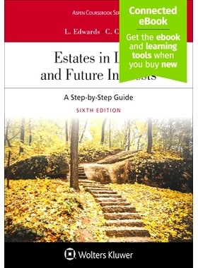 预订 Estates in Land and Future Interests: A Step-by-Step Guide, 6th edition 土地财产权和未来收益：逐步指南（第6版）: 97