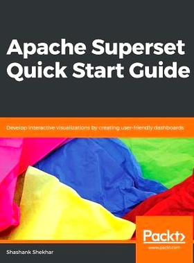 预订 Apache Superset Quick Start Guide Apache Superset快速入门指南: 9781788992244