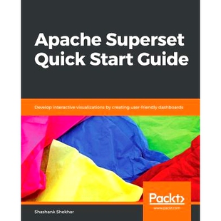 Quick Superset Start Guide 9781788992244 预订 Superset快速入门指南 Apache