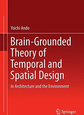【预订】Brain-Grounded Theory of Temporal and Spatial Design