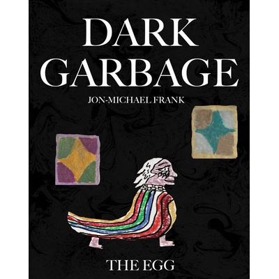 预订 Dark Garbage & The Egg 黑暗垃圾与鸡蛋: 9781942801214