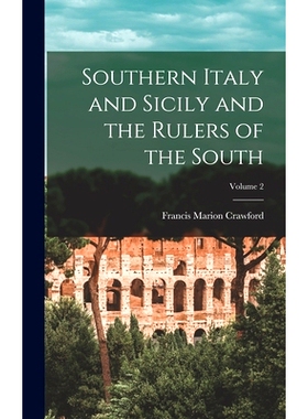 预订 Southern Italy and Sicily and the Rulers of the South; Volume 2: 9781019119389