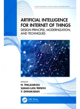 预订 Artificial Intelligence for Internet of Things: Design Principle, Modernization, and Techniques 物联网人工智能：设