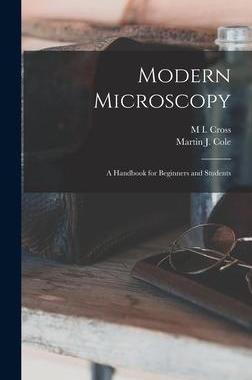 [预订]Modern Microscopy: A Handbook for Beginners and Students 9781015621831