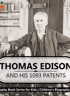 预订 Thomas Edison and His 1093 Patents - Biography Book Series for Kids Children’s Biography Books: 9798869412508