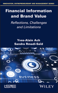 【预订】Financial Information And Brand Value - Reflections, Challenges And Limitations 9781786305671