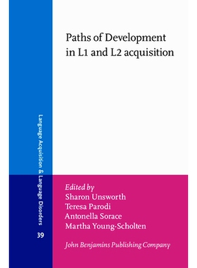预订 Paths of Development in L1 and L2 Acquisition: In Honor of Bonnie D. Schwartz L1和L2习得的发展路径：纪念Bonnie D. S
