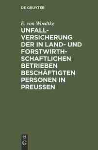 【预订】Unfallversicherung der in land- und forstwirthschaftlichen Betrieben 9783111311890