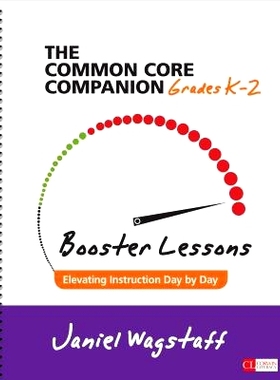 预订 The Common Core Companion: Booster Lessons, Grades K-2: Elevating Instruction Day by Day: 9781506311272