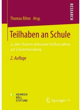 预订 Teilhaben an Schule: Zu den Chancen wirksamer Einflussnahme auf Schulentwicklung 参与在学校：学校发展有效影响的机会