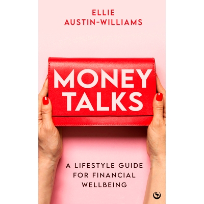 预订 Money Talks: A Lifestyle Guide for Financial Wellbeing 有钱能使鬼推磨: 9781786787996