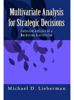 预订 Multivariate Analysis for Strategic Decisions: Collected Articles of a Marketing Statistician: 9781985206267
