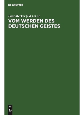 预订 Vom Werden des deutschen Geistes: Festgabe Gustav Ehrismann zum 8. Oktober 1925 dargebracht von Freunden und Schül
