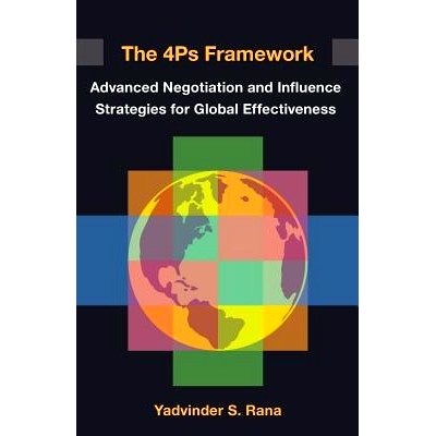 预订 The 4ps Framework: Advanced Negotiation and Influence Strategies for Global Effectiveness: 9781502909237