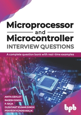 【预订】Microprocessor and Microcontroller Interview Questions: A complete question bank with real-time examples (...