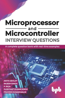 【预订】Microprocessor and Microcontroller Interview Questions: A complete question bank with real-time examples (...
