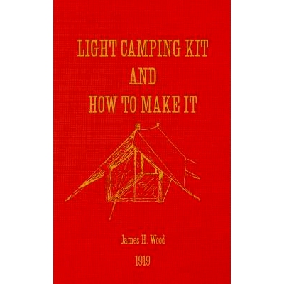 预订 Light Camping Kit and How to Make It: 9781514186893