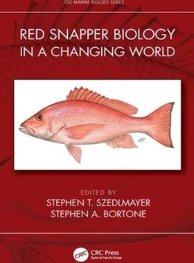 [预订]Red Snapper Biology in a Changing World 9780815374060