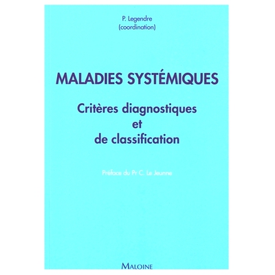 预订 Maladies systémiques : critères diagnostiques et de classification 全身性疾病：诊断和分类标准: 9782224035860