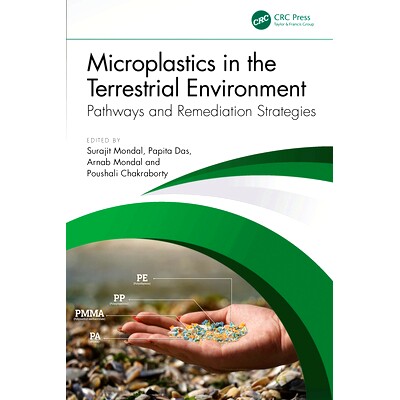 预订 Microplastics in the Terrestrial Environment: Pathways and Remediation Strategies 陆地环境的微塑料：途径与补救策略: