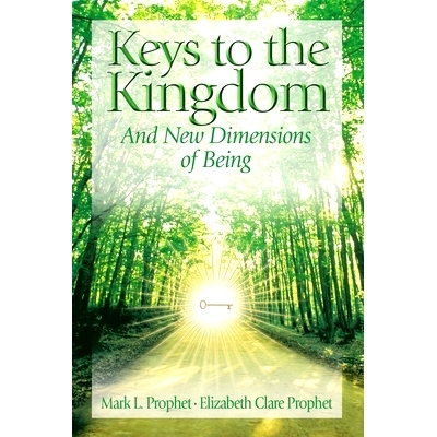预订 Keys to the Kindgom and New Dimensions of Being: 9780972040266