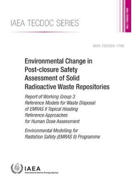 预订 Environmental Change in Post-Closure Safety Assessment of Solid Radioactive Waste Repositories 固体放射性废物库关闭