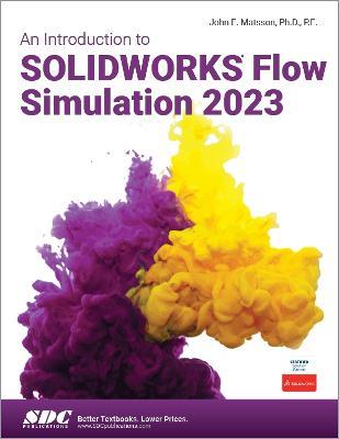 [预订]An Introduction to SOLIDWORKS Flow Simulation 2023 9781630575625