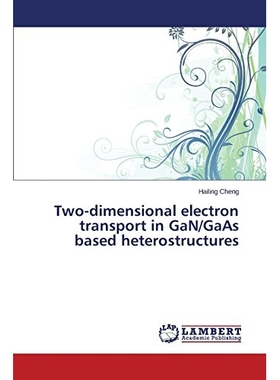 预订 Two-dimensional electron transport in GaN/GaAs based heterostructures: 9783659241734