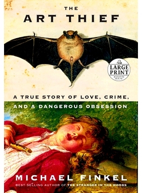 预订 The Art Thief: A True Story of Love, Crime, and a Dangerous Obsession: 9780593744178