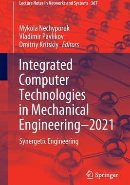 [预订]Integrated Computer Technologies in Mechanical Engineering - 2021: Synergetic Engineering