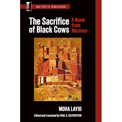 预订 The Sacrifice of Black Cows: A Novel from Morocco 黑牛的献祭: 9781603296656