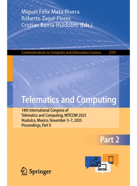 预订 Telematics and Computing: 14th International Congress of Telematics and Computing, WITCOM 2025, Huatulco, Mexico, N
