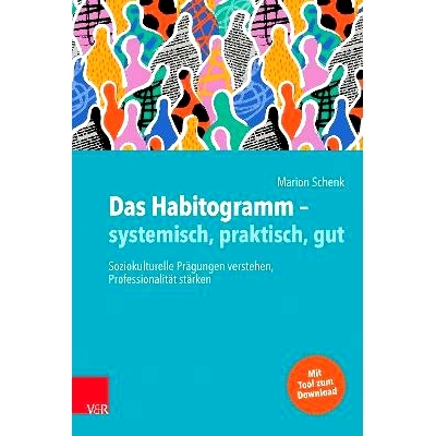预订 Das Habitogramm – systemisch, praktisch, gut: Soziokulturelle Prägungen verstehen, Professionalität stärken 习