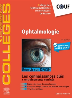 Ophtalmologie : réussir son DFASM : connaissances clés 眼科：通过 DFASM：关键知识: 9782294765810