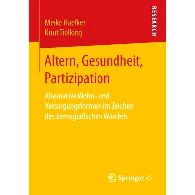 预订 Altern, Gesundheit, Partizipation: Alternative Wohn- und Versorgungsformen im Zeichen des demografischen Wandels: 9