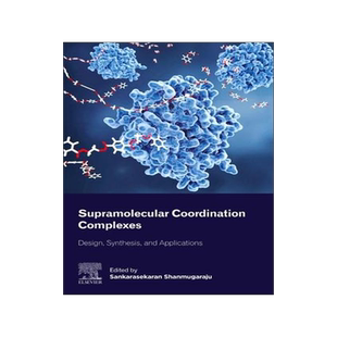 [预订]Supramolecular Coordination Complexes 9780323905824