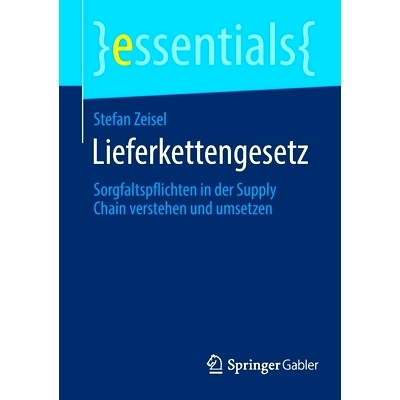 预订 Lieferkettengesetz: Sorgfaltspflichten in der Supply Chain verstehen und umsetzen: 9783658359454