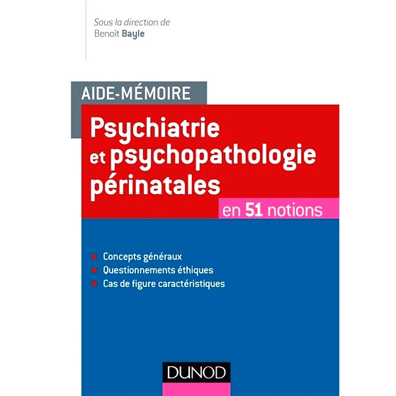 预订 Aide-mémoire, psychiatrie et psychopathologie périnatales : en 51 notions : concepts généraux, questionnements