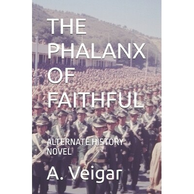 预订 The Phalanx of Faithful: Alternate History Novel 9798278122135