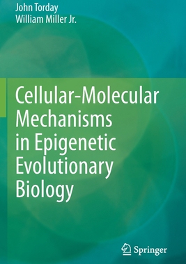 【预订】Cellular-Molecular Mechanisms in Epigenetic Evolutionary Biology
