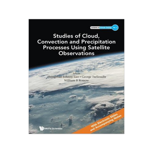 [预订]Studies of Cloud, Convection and Precipitation Processes Using Satellite Observations 9789811257940